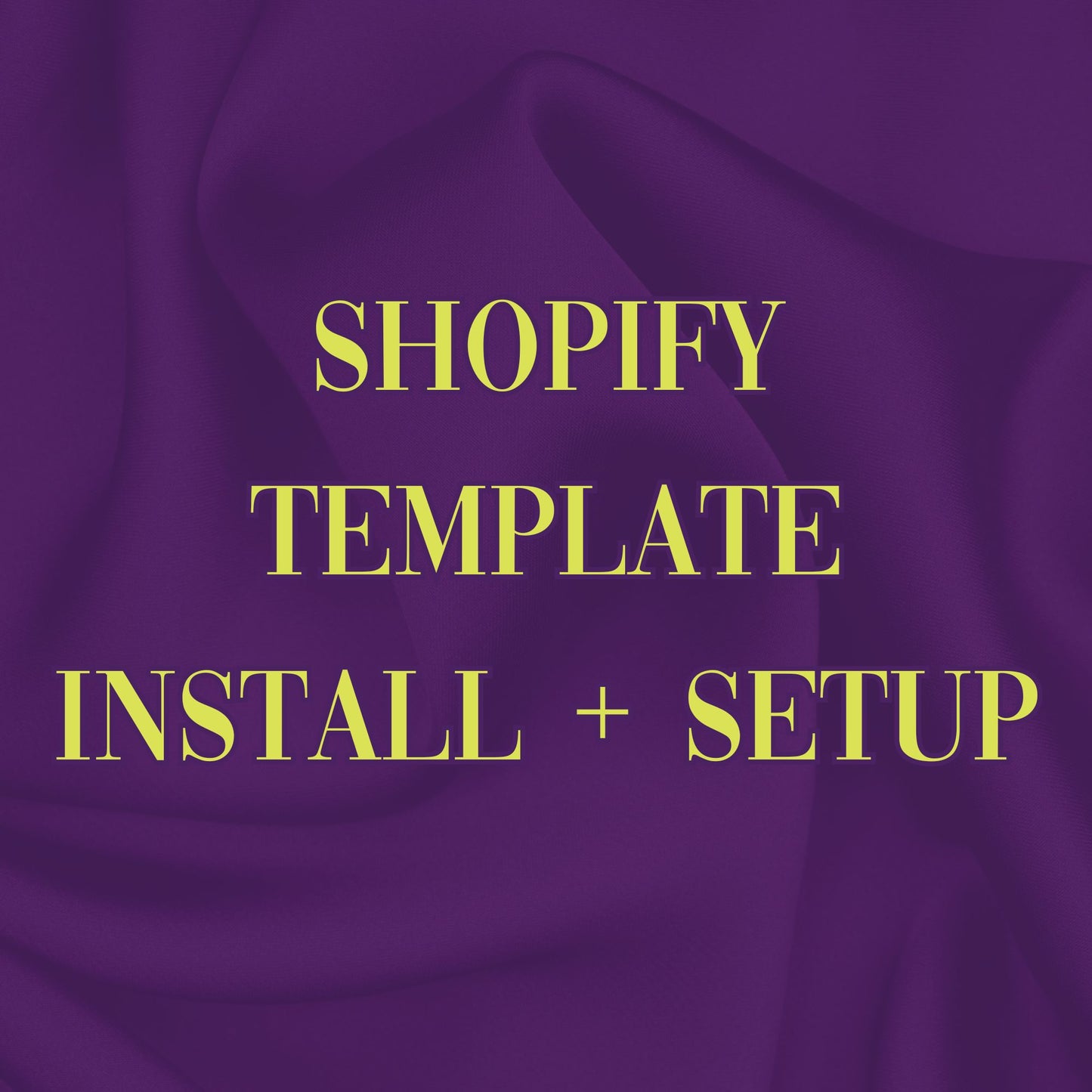 Shopify Template Install + Setup Inquiry